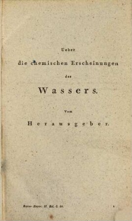 Beyträge zur nähern Kenntniss des Galvanismus und der Resultate seiner Untersuchung, 2,1