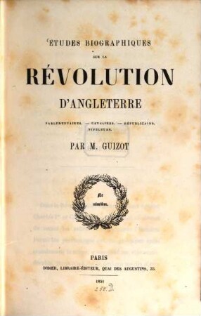Etudes biographiques sur la révolution d'Angleterre : parlementaires - cavaliers - républicains niveleurs