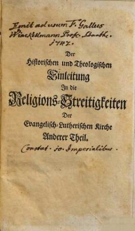 Historische und Theologische Einleitung in die Religions-Streitigkeiten Der Evangelisch-Lutherischen Kirchen, Von der Reformation an bis auf ietzige Zeiten, Anderer Theil