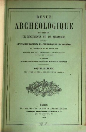 Revue archéologique. 17 = A. 9. 1868