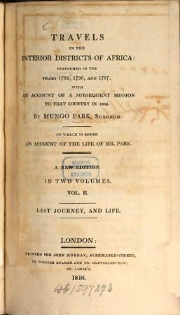 Travels in the interior districts of Africa : performed in the years 1795, 1796 and 1797 with an account of a subsequent mission to that country in 1805. 2