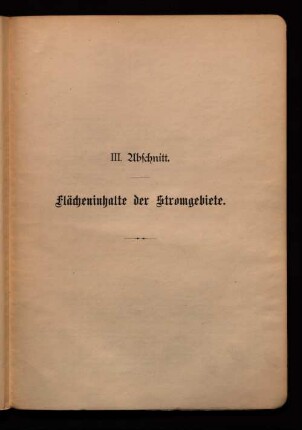 III. Abschnitt. Flächeninhalte der Stromgebiete.