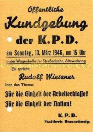 Aufruf der KPD Braunschweig zur einer öffentlichen Kundgebung für die Einheit der Arbeiterklasse und die Einheit Deutschlands
