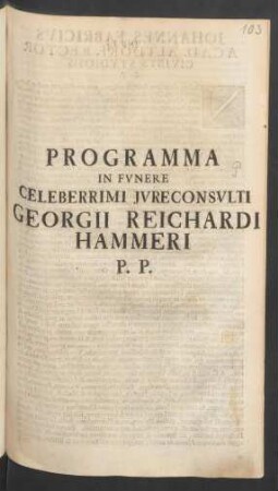 Programma In Funere Celeberrimi Iure Consulti Georgii Reichardi Hammeri P.P.