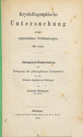Krystallographische Untersuchung eïniger organischen Verbindungen : Mit 1 Tafel. Inaug. Diss.