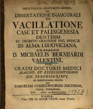 Odontologia Anatomico-Medica In Dissertatione Inaugurali De Vacillatione Casu Et Palingenesia Dentium