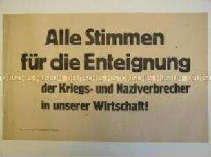 Maueranschlag zum Volksentscheid in Sachsen über die Enteignung der Kriegs- und Naziverbrecher