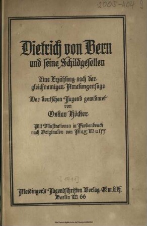 Dietrich von Bern und seine Schildgesellen : eine Erzählung nach der gleichnamigen Amelungensage ; der deutschen Jugend gewidmet