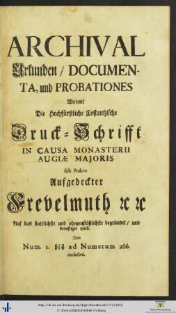 Archival Urkunden / Dokumenta, und Probationes