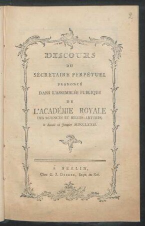Discours Du Sécretaire Perpétuel Prononcé Dans L'Assemblée Publique De L'Académie Royale Des Sciences Et Belles-Lettres, le Lundi 28 Janvier MDCCLXXII.