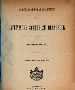 Jahresbericht über die Lateinische Schule zu Hersbruck : für das Studienjahr .... 1868/69