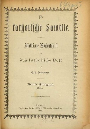 Die katholische Familie : illustrierte Wochenschrift für das katholische Volk. 3. 1896