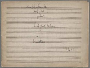 Sonatas, pf, op. 5, TrV 103, h-Moll, Arr - BSB Mus.ms. 23649 : Seinem lieben Freunde // Josef Giehrl // gewidmet. // Sonate (Hmoll) für Clavier // componirt // von // Richard Strauss // (Op. 5.)