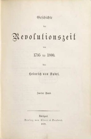 Geschichte der Revolutionszeit : von 1789 bis 1795, 5 : Von 1795 bis 1800 ; zweiter Band