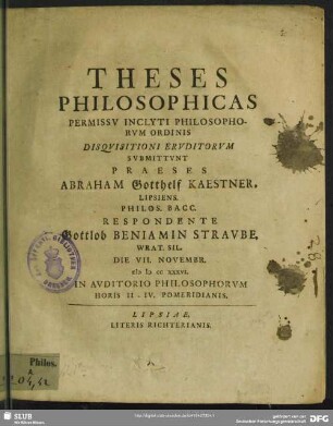 Theses Philosophicas Permissu Inclyti Philosophorum Ordinis Disquisitioni Eruditorum Submittunt : ... Die VII. Novembr. MDCCXXXVI In Auditorio Philosophorum ...
