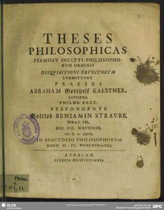 Theses Philosophicas Permissu Inclyti Philosophorum Ordinis Disquisitioni Eruditorum Submittunt : ... Die VII. Novembr. MDCCXXXVI In Auditorio Philosophorum ...