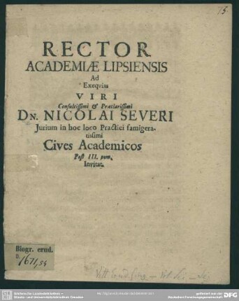 Rector Academiae Lipsiensis ad exequias viri ... Nicolai Severi ...cives academicos post III. pom. invitat : [progr. ad exequias Nic. Severi]