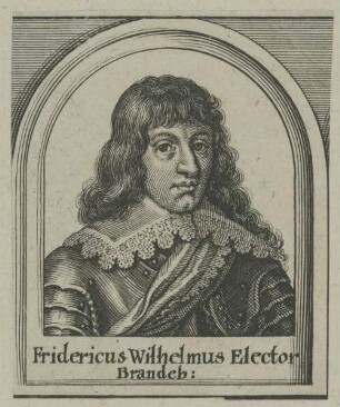Bildnis des Fridericus Wilhelmus Elector Brandeb.