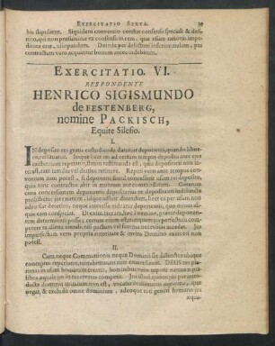 Exercitatio. VI. Respondente Henrico Sigismundo de Festenberg, nomine Packisch, Equite Silesio.