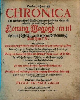 Een kort och nyttigh Chronica om alla Swerikis och Göthis Konungar