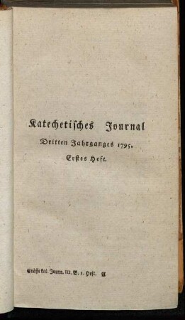 Dritten Jahrganges 1795. Erstes Heft.