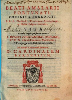 Beati Amalarii Fortvnati Ordinis S. Benedicti, S.R.E. Cardinalis Treuerorum Archiepiscopi, ac Galliae Belgicae Primatis, Vita