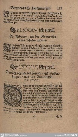 Der LXXXV. Artickel. Ob Arbeiter/ an der Gewercken arbeiten/ schaden nehmen.