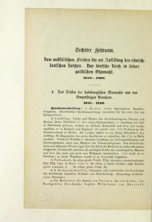 Sechster Zeitraum. Vom westfälischen Frieden bis zur Auflösung des römisch-deutschen Reiches. Das deutsche Reich in seiner politischen Ohnmacht. 1648-1806