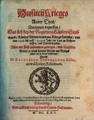 Hussiten Krieg, 2. Was sich bey der Regierung Käysers Sigismundi, Käysers Alberti, vnd dann Königs Ladislai, von dem 1436. biß auff das 1458 Jahr, im Land zu Böheim in Fried vnd Vnfried begeben