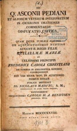 De Q. Asconii Pediani et aliorum veterum interpretum in Ciceronis orationes commentariis disputatio critica