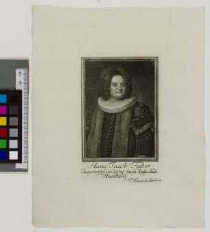 Hans Jacob Faber : Burgermeister der Keyserl. freyen Reichs-Stadt Hamburg