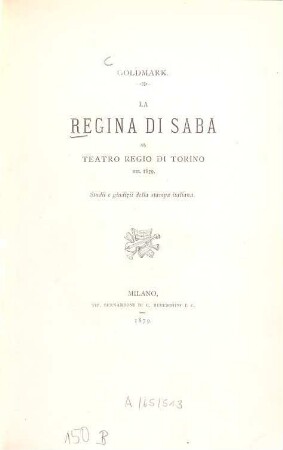 La Regina di Saba al teatro regio di Torino nel 1879 : Studii e giudizii della stampa italiana