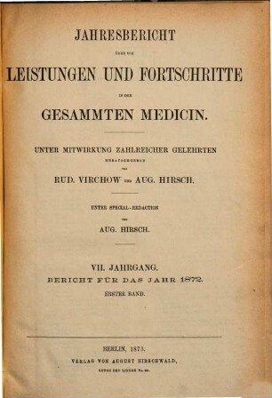 Jahresbericht über die Leistungen und Fortschritte in der gesamten Medizin. 1872,1, 1872,1 = Jg. 7 (1873)