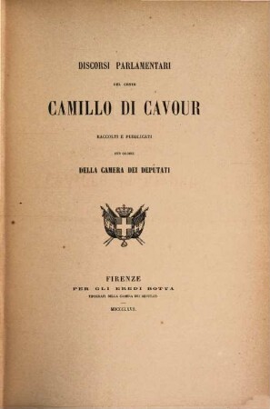 Discorsi parlamentari del Conte Camillo di Cavour : raccolti e pubblicati per ordine della camera dei deputati. 6