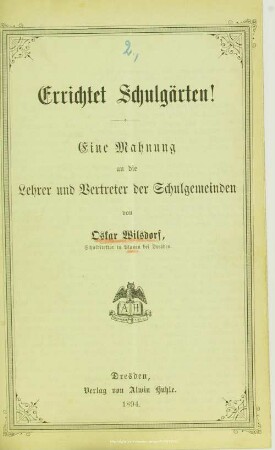 Errichtet Schulgärten! : eine Mahnung an die Lehrer und Vertreter der Schulgemeinden