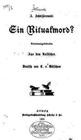 Ein Ritualmord? : Kriminalgeschichte / A. Schkljärewski