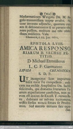 Epistola LVIII. Amica Responsoriarum D. Sachsii Petitio. D. Michael Etmüllerus L. C. F. Garmanno Lipsia Chemnitium