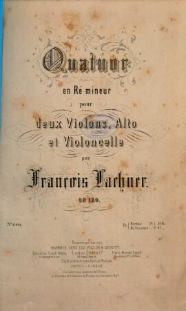 Quatuor en Ré mineur : pour deux violons, alto et violoncelle ; op. 120