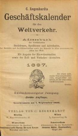 C. Regenhardt's Geschäftskalender für den Weltverkehr : Vermittler d. direkten Auskunft. 22. 1897