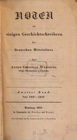 Noten zu einigen Geschichtschreibern des Deutschen Mittelalters. 2, Note XXXI - LXXX