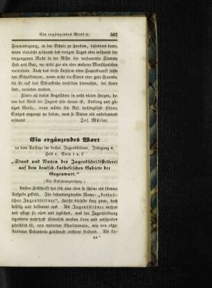 ¬Ein¬ ergänzendes Wort zu dem Aufsatze im kathol. Jugendbildner, Jahrgang 6, Heft 4, Seite 1 u. f.: "Stand und Nutzen der Jugendschriftstellerei auf dem deutsch-katholischen Gebiete der Gegenwart : (ein Erfahrungsbericht)