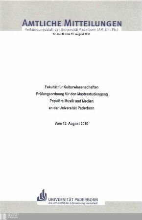 Prüfungsordnung für den Masterstudiengang "Populäre Musik und Medien" an der Universität Paderborn : vom 12. August 2010