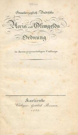 Grosherzoglich-Badische Accis- und Ohmgelds-Ordnung in ihrem gegenwärtigen Umfange