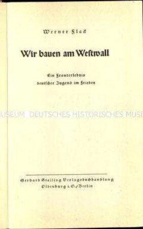 Jugendbuch über die Errichtung des Westwalls durch den Reichsarbeitsdienst