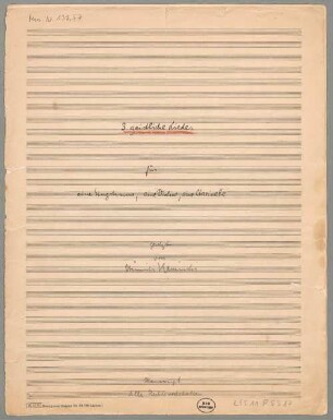 3 Geistliche Lieder, V, vl, cl - BSB Mus.N. 139,57 : [title page:] 3 geistliche Lieder // für // eine Singstimme, eine Violine, eine Clarinette // gesetzt // von // Heinrich Kaminski