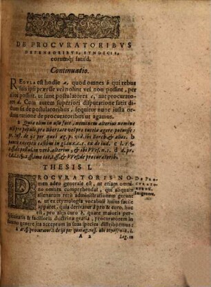 Disputatio Undecima In Duas Partes Divisa, I. De Procuratoribus, Defensoribus, Syndicis, Eorumq[ue] Satisdatione, II. De Negotiorum Gestoribus Et Calumniatoribus : Ex tit. ff. C. juris Can. Sax. & observatoribus Camerae