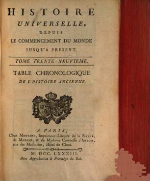 Histoire Universelle, Depuis Le Commencement Du Monde Jusqu'a Présent, 39. Table Chronologique De L'Histoire Ancienne