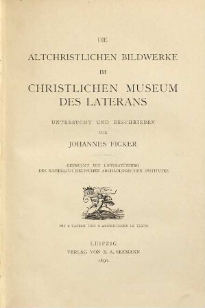 Die altchristlichen Bildwerke im Christlichen Museum des Laterans