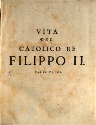 Vita del catolico re Filippo II.