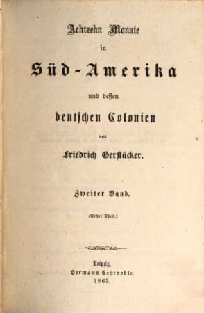 Achtzehn Monate in Süd-Amerika und dessen deutschen Colonien, 2. Band